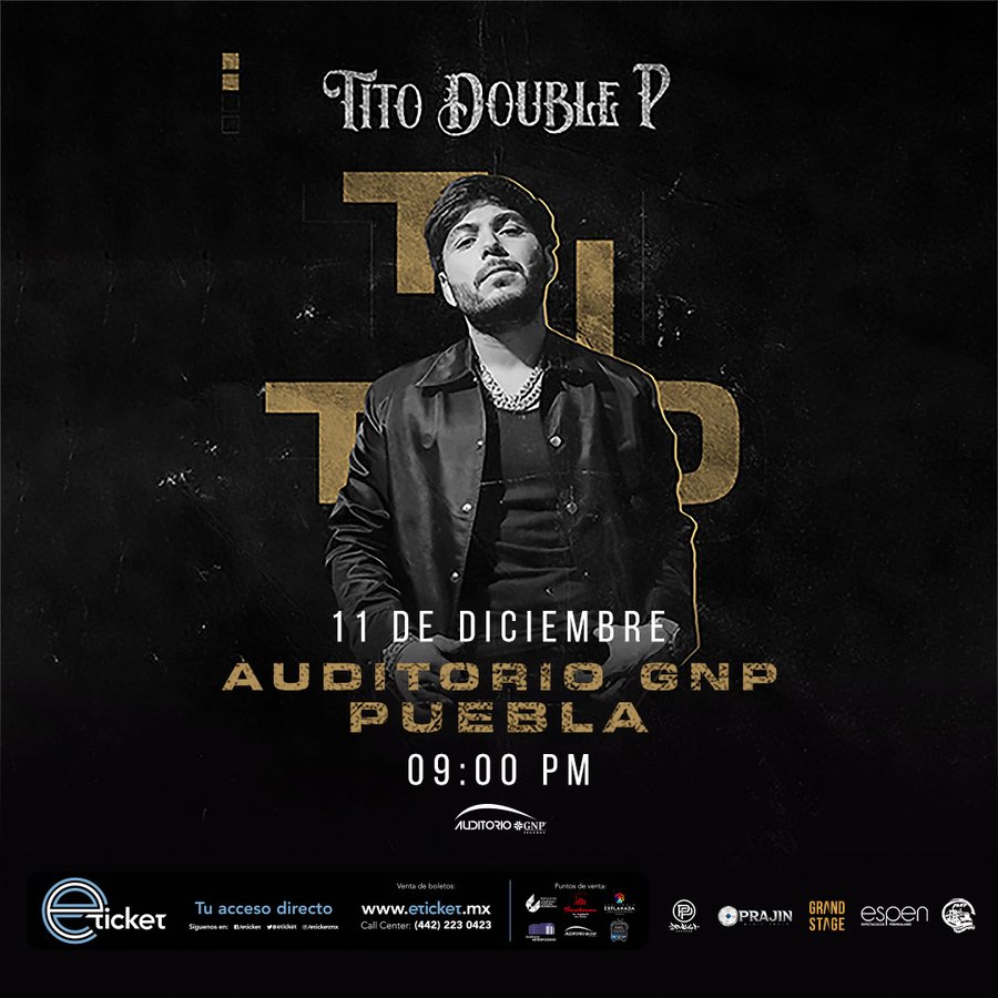 Cartel de Tito Double P en Puebla, Pue.